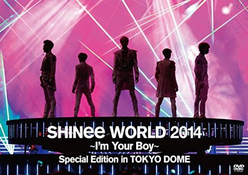 SHINEE WORLD 2014~I'M YOUR BOY~ SPECIAL EDITION IN TOKYO DOME [DVD]